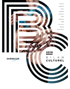 Bilan Culturel 2018 de Québecor